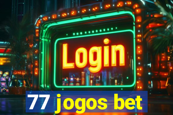 77 jogos bet